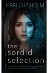 The Sordid Selection