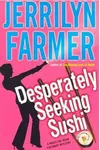 Desperately Seeking Sushi