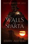 The Walls of Sparta