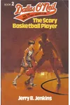 The Scary Basketball Player
