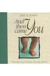 And Then Came You