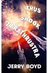Thus Shook Zarathrustra
