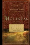 Holiness Day by Day: Transformational Thoughts for Your Spiritual Journey