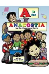 A is for Anacostia