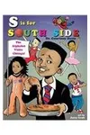 S Is for South Side