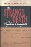 The Strange Death of Napoleon Bonaparte