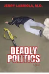 Deadly Politics