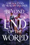 Beyond the End of the World