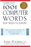 1001 Computer Words You Need to Know
