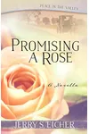 Promising a Rose