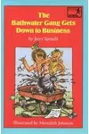 The Bathwater Gang Gets Down to Business