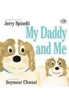 My Daddy and Me