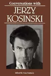 Conversations with Jerzy Kosinski