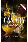 The Canary Cowards