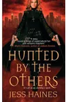 Hunted by the Others