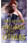 Enslaved By the Others
