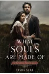 What Souls Are Made Of