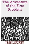 The Adventure of the First Problem