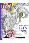Better Than Gin: A Coloring Book for Writers