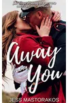 Away from You