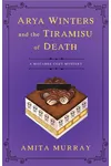 Arya Winters and the Tiramisu of Death