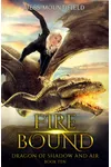Fire Bound