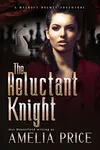 The Reluctant Knight