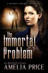 The Immortal Problem