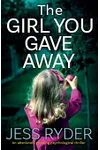 The Girl You Gave Away