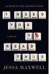 I Need You to Read This