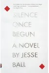 Silence Once Begun