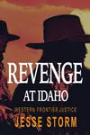 Revenge at Idaho