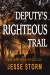 Deputy's Righteous Trail