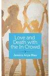 Love and Death with the In Crowd