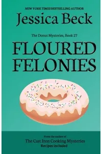 Floured Felonies