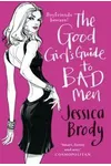 The Good Girl's Guide to Bad Men