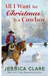 All I Want for Christmas is a Cowboy