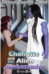 Charlotte and the Alien Ambassador