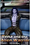 Rena and the Alien Warrior