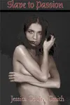 Slave to Passion