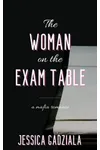 The Woman on the Exam Table