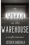 The Woman in the Warehouse