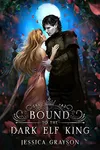 Bound to the Dark Elf King