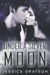 Under a Silver Moon