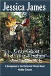 The Gray Ghost of Civil War Virginia: John Singleton Mosby