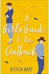 A Girl’s Guide to the Outback