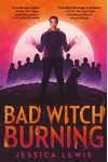 Bad Witch Burning