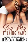 Say My F*cking Name