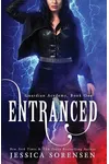 Entranced