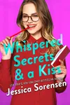 Whispered Secrets & a Kiss
